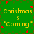 Green background with yellow text reading "Christmas is 'Coming'" and scattered red star shapes, arranged in a