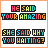 Pixelated text in colorful block letters on a white background with an orange border, arranged in four rows.
