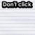 A pixelated text icon reading "Don't click" on a striped background with a gray rectangle in the bottom right.