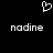 Pixelated white heart symbol above two identical 'nadine' text strings on black background.