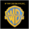 Animated Warner Bros. shield logo with 'IF YOU SEE DA POLICE' text above, featuring small pixel changes across frames.