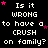 Black background with repeated white text 'Is it WRONG to have a CRUSH on family?' and scattered pink stars, one gray square in bottom-right corner.