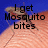 A mosquito on human skin with text changing across frames: 'I get Mosquito bites', 'Because I am....', and 'Attractive!'