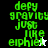 Green pixelated text 'defy gravity just like ephie!' on black, white, and gray backgrounds with a star symbol.