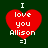 Four identical red heart-shaped icons with white text "I love you Allison =]" on dark green background