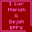 Four red square with pink borders display text 'I Luv Mariah & Dejah BFF's' in pixelated font, two include a heart symbol and one includes a star symbol