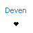 Blue text 'Deven' appears above pixelated heart icons and black symbols on white background, with visible animation changes across frames.