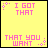 Yellow background with pink text and pixelated sparkles, displaying sequential text changes including "I GOT THAT THAT YOU WANT" and "I DON'T THINK YOU SHOULD wait".