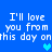 Blue background with white pixelated text repeating 'I'll love you from this day on' and two cyan heart symbols.