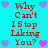 Pixelated cyan background with red text repeating 'Why Can't I Stop Liking You?' surrounded by purple and pink heart icons.