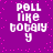 Purple background with pink dots and white pixelated text reading "POLL like totally y" arranged in four identical
