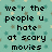 Pixelated text on a teal background with small star-like patterns, stating 'we're the people u hate at scary movies at the boring parts!' in black block letters.