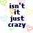 Pixelated text in dark blue on white background with pastel heart outlines, reading "isn't it just crazy how much i love you? well i think it is =]".