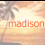 A four- shows the name 'madison' in different colors over a beach scene with palm trees and water