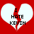 Red background with two white broken heart shapes, each containing black text reading "I HATE KEVIN" in pixelated font.