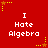 A static contact sheet of six identical frames showing a red background with white text reading "I Hate Algebra" and yellow starburst effects at the corners.