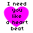 Four identical pixelated heart icons with text "I need you like a heart beat" displayed in a on white background