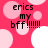A pink background with light pink and white circles displays the text 'erics my bff!!!!!!' in black pixelated font across four
