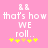 Pixelated pink background with white text reading 'that's how we roll..' and two '@@' symbols above, plus yellow star-like shapes below.
