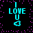 Pixelated cyan text 'I LOVE U' with a heart symbol below, surrounded by pink dots on black background.