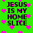 Green background with black text reading "JESUS IS MY HOME SLICE" and scattered pink pixelated hearts.