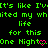 Green pixelated text repeats 'It's like I've waited my whole life for this One Night' with pink heart symbols on a black background.