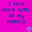 Pixelated text on bright pink background with two cyan hearts at bottom, reading "I love chirps with all my HART<3" in blue block letters.