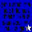 Pixelated text reads "you and me not friends thats like a gangster w/ out a grill" with a white cursor and blue star cursor in different frames.