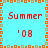 A static pixel art image with a light blue background, orange and brown border pattern, red text reading 'Summer' and gray text reading ''08', arranged in four identical quadrants.
