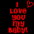 Red pixelated text on black background reads "I LOVE YOU MY BABY!" with a red heart symbol above the 'I' in the left frame.