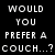 four showing a couch, table, and text asking 'WOULD YOU PREFER A COUCH...? ...OR A TABLE?' with 'danny jones <3' below