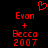 Red pixelated text and symbols on black background: 'Evon' above '+' above 'Becca' above '2007', with red heart symbol at top center.