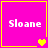 Four pink square with yellow borders display the name 'Sloane' in white pixelated text, each containing a different pixel-art heart symbol below the text