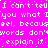 A static image with bright pink background and white pixelated text repeating 'I can't tell you what I feel, because words don't explain it.'