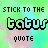 Animated pixel art displays 'STICK TO THE' above a changing word and 'QUOTE' below, with color shifts across six