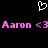Pixelated pink text 'Aaron <3' repeated twice on black background with white heart outline above.