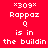 Pixelated text displays 'Rappaz Q is in the buildin' with '309' above on red, black, and maroon backgrounds.