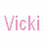 Pink text 'Vicki is' appears above multiple pink outlined hearts on a white background.