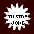 Four identical white starburst shapes with black text "INSIDE JOKE" on a dark red background, arranged in a