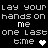 Pixelated text repeats 'lay your hands on me one last time' with heart symbols on a black background, showing animation changes in heart color.