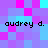 Pixelated of purple and cyan squares with repeated black text 'audrey d.' in two
