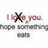 Pixelated static image shows 'I [X] you' text with a black X symbol over pink 'love' text, below which is grayed-out text reading 'hope something', and a small gray rectangle beneath that.