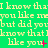 Green background with repeated yellow text 'I know that you like me but did you', and pink 'like you' variations, some with plus or period punctuation.