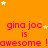 Orange background with repeated pink text 'gina joc is awesome !' and scattered white/yellow stars.
