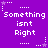 Purple background with white pixelated text reading "Something isn't Right" repeated in a pattern, surrounded by small star and dotted line decorations