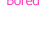 A 4x4 contact sheet of animated frames showing repeated text "Bored" in varying colors and backgrounds across sampled frames.