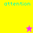 Four colored display the word 'attention' with a star icon in two positions, one pink and one yellow, on a static