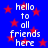 Blue background with red stars and repeated white text reading "hello to all friends here" in pixelated font.
