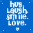 Blue background with white text reading 'hug, laugh, smile, love.' repeated in a pattern with small white hearts below each text block