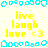 Pixelated yellow text 'live laugh love <3' on light background with cyan border elements, static display.